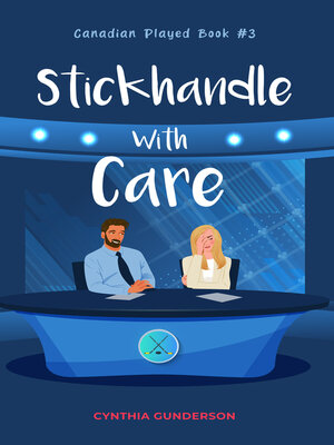 cover image of Stickhandle With Care